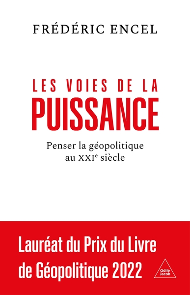 Les Voies de la puissance de Frédéric Encel