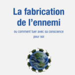 La fabrication de l'ennemi