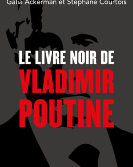 Le Livre noir de Vladimir Poutine